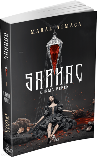 Sarkaç 1 - Kurma Bebek | Maral Atmaca | Ephesus Yayınları