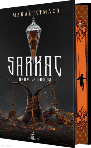 Sarkaç 3: Hüküm ve Düğüm (Ciltli-Yan Boyamalı) | Maral Atmaca | Ephesu