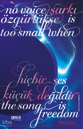 Şarkı Özgürlükse Hiçbir Ses Küçük Değildir