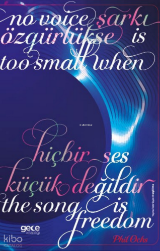 Şarkı Özgürlükse Hiçbir Ses Küçük Değildir