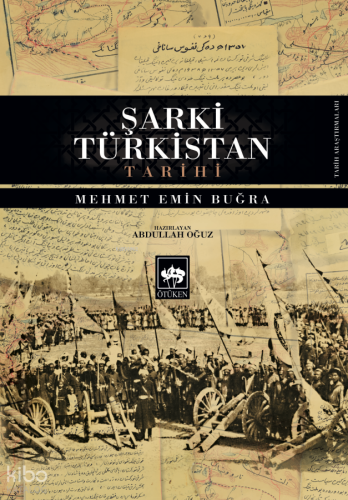 Şarki Türkistan Tarihi | Mehmet Emin Buğra | Ötüken Neşriyat