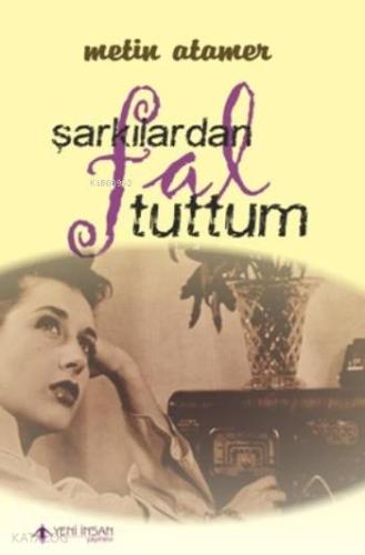 Şarkılardan Fal Tuttum