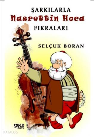 Şarkılarla Nasrettin Hoca Fıkraları