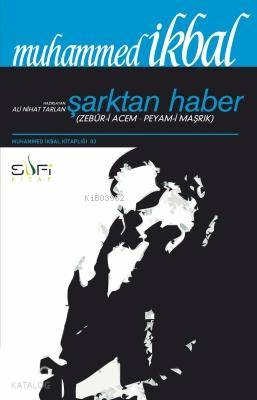 Şarktan Haber (Zebur- i Acem- Peyam- i Maşrık) | Muhammed İkbal | Sufi