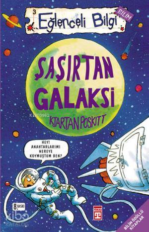Şaşırtan Uzay; Eğlenceli Bilim, +10 Yaş