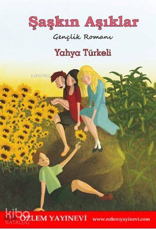 Şaşkın Aşıklar Birlikte Verilecek Materyal; Gençlik Romanı