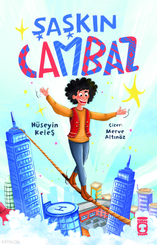 Şaşkın Cambaz | Hüseyin Keleş | Timaş Çocuk