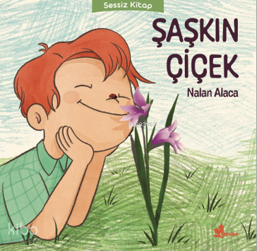 Şaşkın Çicek | Nalan Alaca | Çınar Yayınları