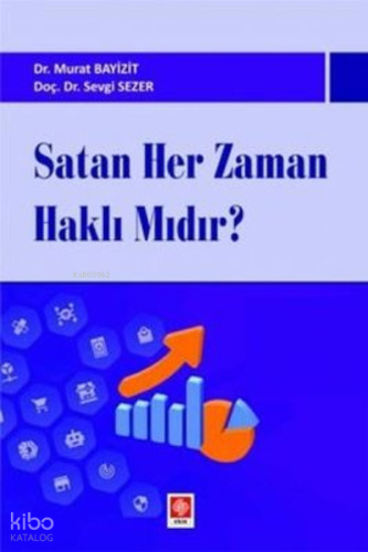 Satan Her Zaman Haklı Mıdır?
