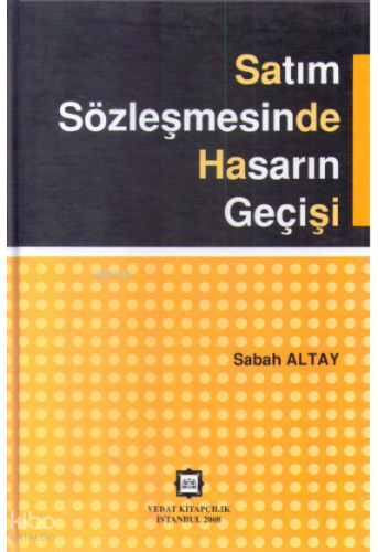 Satım Sözleşmesinde Hasarın Geçişi