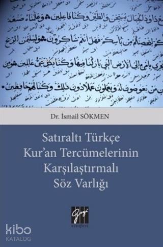 Satıraltı Türkçe Kur'an Tercümelerinin Karşılaştırmalı Söz Varlığı
