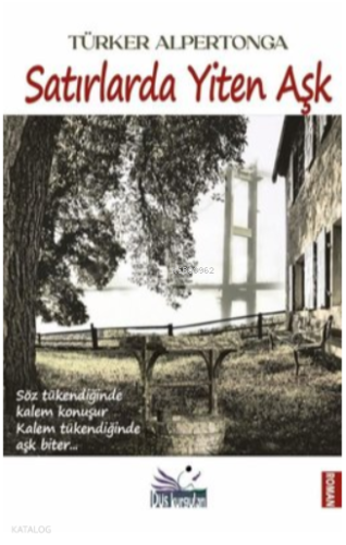 Satırlarda Yiten Aşk