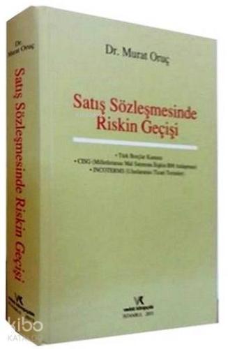 Satış Sözleşmesinde Riskin Geçişi