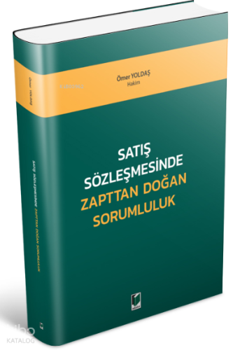 Satış Sözleşmesinde Zapttan Doğan Sorumluluk