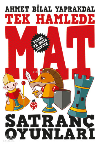 Satranç Oyunları - Tek Hamlede Mat