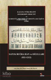 Satuk Buğrahan ve Oğulları; ( 921 - 1212 )