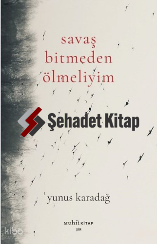 Savaş Bitmeden Ölmeliyim