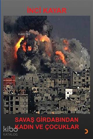 Savaş Girdabından Kadın ve Çocuklar