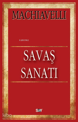 Savaş Sanatı | Niccolo Machiavelli | Say Yayınları