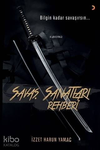 Savaş Sanatları Rehberi Bilgin Kadar Savaşırsın