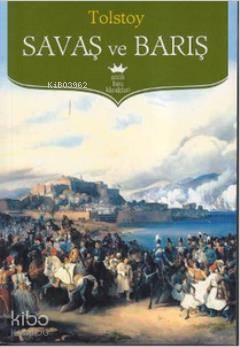 Savaş ve Barış | Lev Nikolayeviç Tolstoy | Antik Yayınları