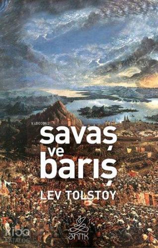 Savaş ve Barış | Lev Nikolayeviç Tolstoy | Antik Yayınları