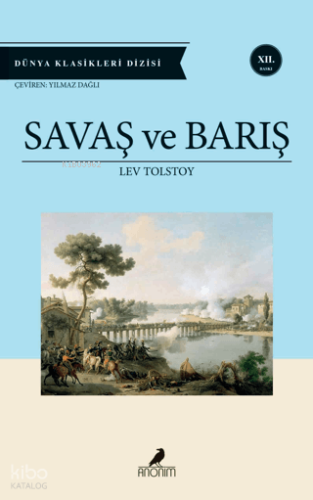 Savaş ve Barış | Lev Nikolayeviç Tolstoy | Anonim Yayıncılık