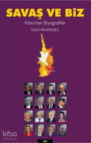 Savaş ve Biz Kıbrıs'tan Biyografiler