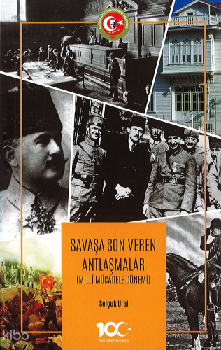 Savaşa Son Veren Antlaşmalar (Millî Mücadele Dönemi)
