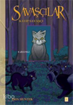 Savaşçılar 1; Kayıp Savaşçı