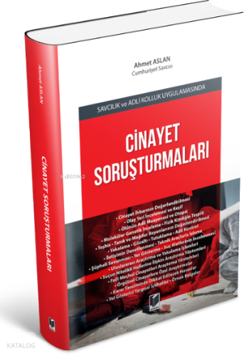Savcılık ve Adli Kolluk Uygulamasında Cinayet Soruşturmaları