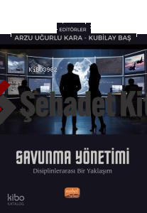 Savunma Yönetimi- Disiplinlerarası Bir Yaklaşım