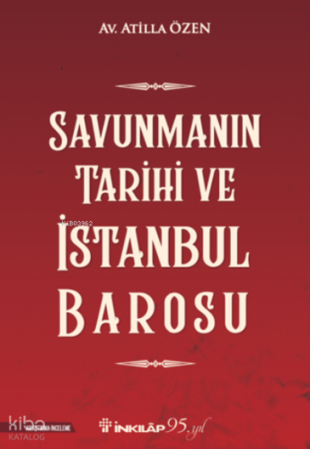 Savunmanın Tarihi ve İstanbul Barosu