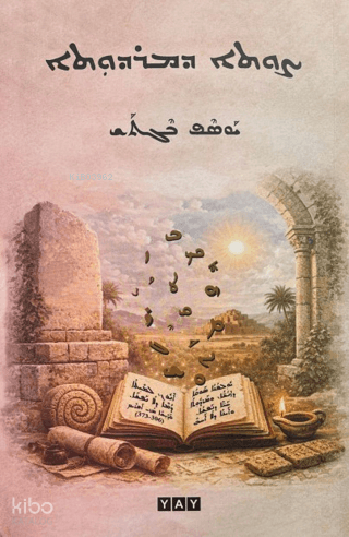 Şawtho d-Mardutho (Süryanice) | Yusuf Beğtaş | YAY - Yeni Anadolu Yayı