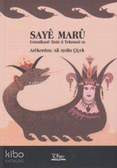 Saye Maru; Estanika Xinis u Tekmani Ra