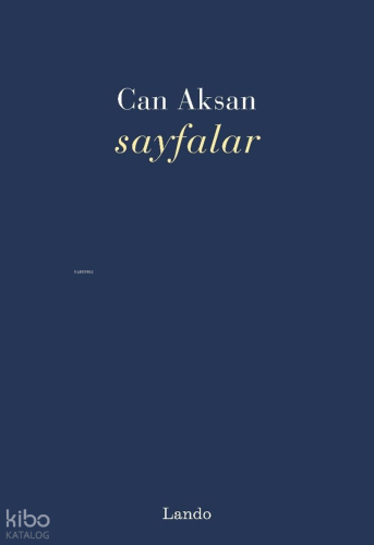 Sayfalar | Can Aksan | Lando Yayınları