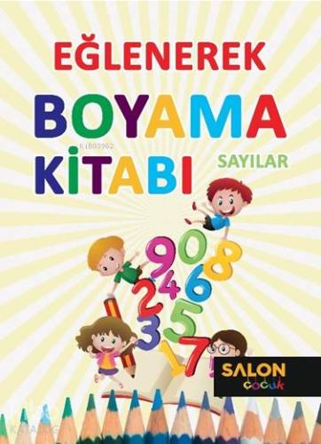 Sayılar-Eğlenerek Boyama Kitabı