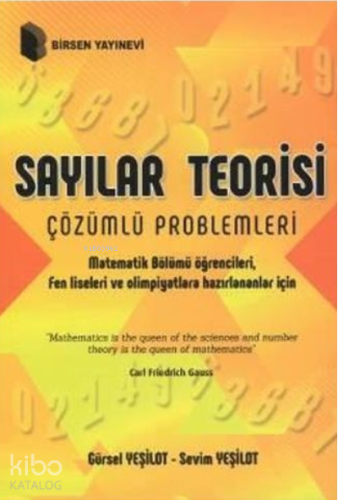 Sayılar Teorisi Çözümlü Problemleri ;Matematik Bölümü Öğrencileri, Fen Liseleri ve Olimpiyatlara Hazırlananlar İçin