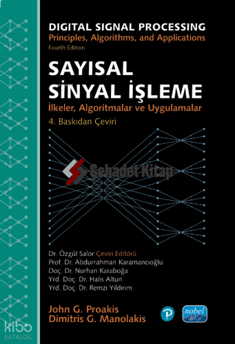 Sayısal Sinyal İşleme - İlkeler, Algoritmalar ve Uygulamalar;Digtal Signal Processing - Principles, Algorithms, and Applications