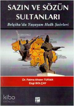 Sazın ve Sözün Sultanları Belçikada Yaşayan Halk Şairleri; Belçikada Yaşayan Halk Şairleri