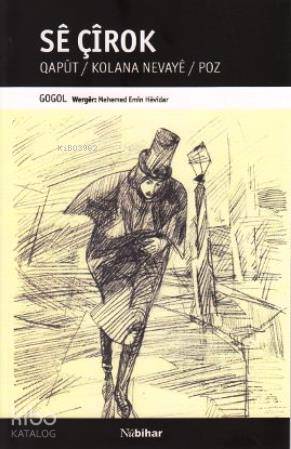 Se Çirok; Qapût/Kolana Nevaye/Poz