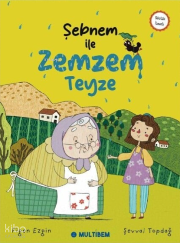 Şebnem ile Zemzem Teyze | Figen Ezgin | Multibem Yayıncılık