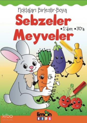 Sebzeler Meyveler-Noktaları Birleştir-Boya | Kolektif | Limon Kids