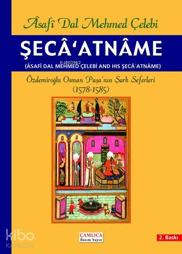 Şeca'atname; Özdemiroğlu Osman Paşa'nın Şark Seferleri