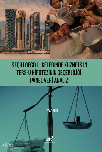 Seçili OECD Ülkelerinde Kuznets’in Ters-U Hipotezinin Geçerliliği;Pane