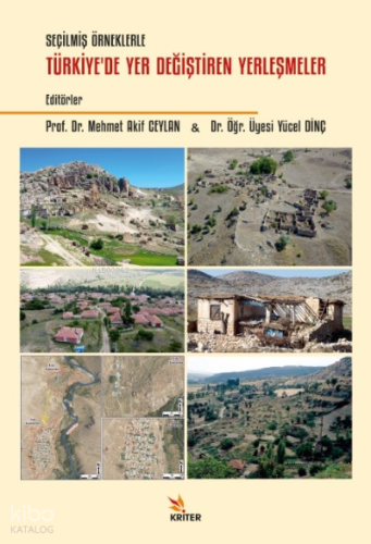 Seçilmiş Örneklerle Türkiye’de Yer Değiştiren Yerleşmeler