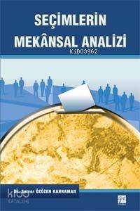 Seçimlerin Mekansal Analizi