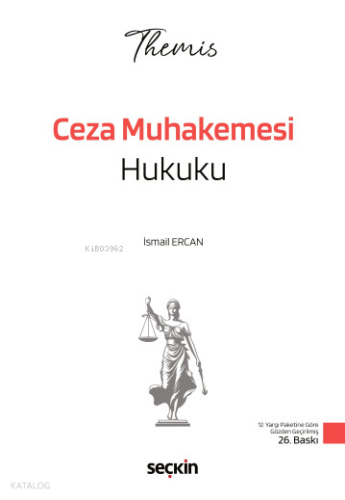 Seçkin Themis - Ceza Muhakemesi Hukuku Konu Kitabı