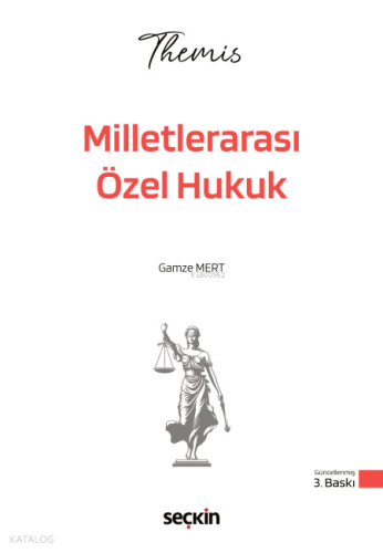 Seçkin Themis - Milletlerarası Özel Hukuk Konu Kitabı | Gamze Mert | S