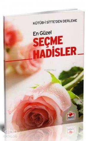 Seçme Hadisler (Dergi Boy); Kütüb-i Sitte'den Derleme